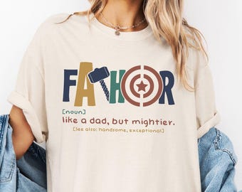 Comfort Color® Fathor, like a dad but mightier Shirt, Father's Day Gift, Avengers Men's Tee, Fathor Definition Shirt, New Dad Gift, Dad Tee