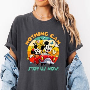 Comfort Colors Nothing Can Stop Us Now shirt, Disney Mickey & Minnie&#39;s Runaway Railway shirt, WDW Magic Kingdom tee, Disneyland Family Trip