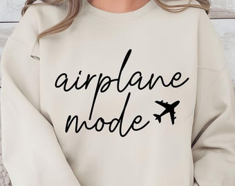 Airplane Mode Sweatshirt, Airplane Hoodie, Travel Sweater, Gift for Traveler, Airplane Mode, Vacation Shirts, Vacay Mode Shirt, Pilot Shirts