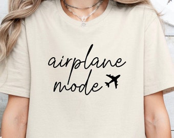 Airplane Mode Shirt, Airplane Shirt, Travel Shirt, Gift for Traveler, Airplane Mode, Vacation Shirt, Vacay Mode Shirt, Adventure Pilot Shirt