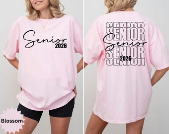 Comfort Colors Senior 2026 Shirt, Graduation 2026 Shirt, Graduation Gift, Two Sided Senior 2026 Shirts, Class of 2026 , High School Shirts
