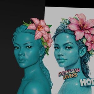 May include: Two side-by-side portraits of a person with teal skin, adorned with pink hibiscus flowers. The text "ART IS ALL AROUND", "POLYNESIAN LOVERS", and "HOPE" are visible. The background is split between black and white.