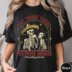 Eat Those Tacos Pet Those Doggos PNG, Dog Lovers Gift PNG, Digital Download, Skeleton Graphic