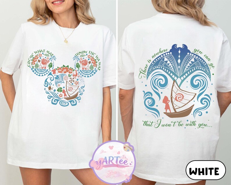 May include: White t-shirt featuring a colorful design of a boat and floral elements in the shape of Mickey Mouse ears on the front. The back of the shirt has a boat design with the text "There is nowhere you can go that I won't be with you..."
