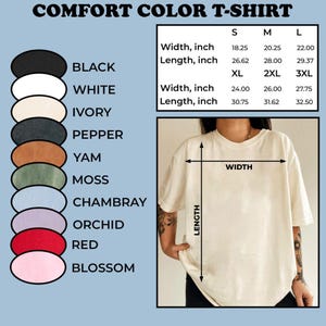 Puede incluir: Se muestra una camiseta Comfort Color color crema con opciones de tama&ntilde;o y color. El ancho de la camiseta se mide en 46,35 cm para una peque&ntilde;a, hasta 70,49 cm para una 3XL. Los colores incluyen negro, blanco, marfil, pimienta, &ntilde;ame, musgo, chambray, orqu&iacute;dea, rojo y flor.