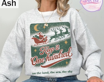 Keep it One Hundred On The Land The Sea The Sky Christmas Shirt, Vintage Santa Reindeer Holiday Tee, Keep It 100 Xmas Shirt