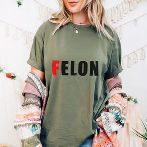 Anti Elon Musk T-Shirt, F Elon Graphic Tee, Can&#39;t Say Felon Without Elon Tshirt