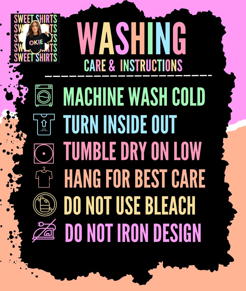 以下が含まれることがあります： Sweet Shirtsの洗濯表示ガイド。カラフルな大きな文字で「WASHING」と書かれています。洗濯機で水洗い、裏返し、低温乾燥、吊り干し、漂白剤使用禁止、デザイン部分へのアイロン禁止などの指示があります。