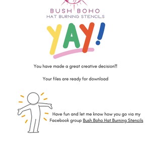 K&ouml;nnte beinhalten: Eine digitale Illustration einer Frau, die einen Hut mit dem Text "BUSH BOHO HAT BURNING STENCILS" und dem Wort "YAY!" in Regenbogenfarben tr&auml;gt. Der Text "You have made a great creative decision!! Your files are ready for download Have fun and let me know how you go via my Facebook group Bush Boho Hat Burning Stencils Leanne" ist ebenfalls enthalten.