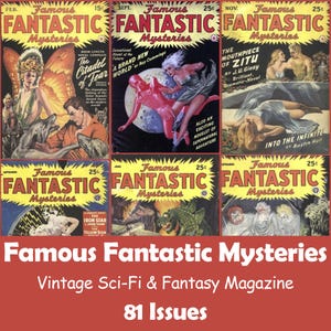 Famous Fantastic Mysteries, Sci-Fi & Fantasy Vintage Magazine Collection, 81 Issues CBZ - Digital Download