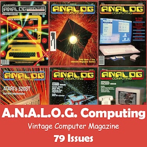 A.N.A.L.O.G. Computing Vintage Magazine Collection, 79 Issues PDF - Digital Download