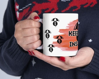 Taza de café "Keep Calm Insure On" - Regalo de seguro
