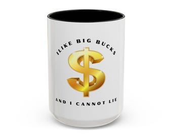 Taza de café "Me gustan los billetes grandes", taza divertida con temática de dinero (15 oz)
