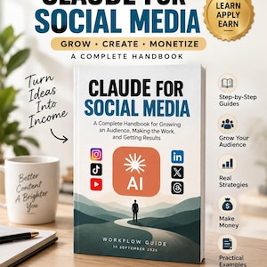 Claude för sociala medier: Guide till AI-marknadsföring i sociala medier, innehållsskapande, uppmaningar och publiktillväxt