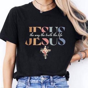 Comfort Colors Jesus The Way The Truth The Life Shirt, Womens Religious Tshirt,  Jesus Shirt,  Christian Apparel Gift, Shirt for Women