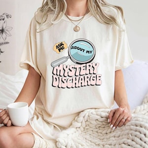 Comfort Colors Embarrassing T-shirt, Inappropriate Tshirt, Adult Humor Shirt, Joke Shirts, Funny Inappropriate Discharge Adult Humor
