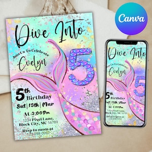 May include: A mermaid-themed birthday invitation with a pink and blue mermaid tail and a large, sparkly number 5. The invitation says "Dive Into" and "Join Us To Celebrate Evelyn's 5th Birthday". The invitation includes the date, time, and location of the party.
