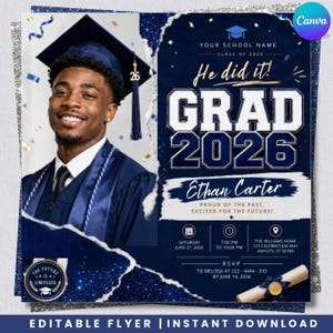 May include: A navy blue graduation announcement featuring a photograph of a graduate in a cap and gown. The design includes the text "He did it! GRAD 2026", the graduate's name, event details, and RSVP information. The flyer has a glittery border.