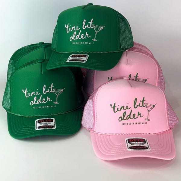 Custom 'Tini Bit Older' Birthday Trucker Hat: Party Crew Gift