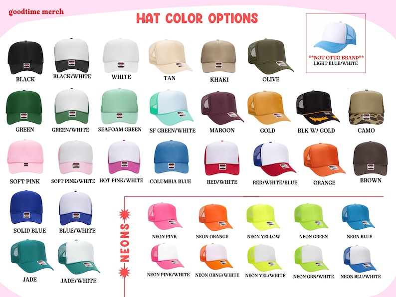 May include: A display of trucker hats in various colors, including black, white, tan, khaki, olive, green, pink, blue, and neon shades. Each hat features a mesh back and a solid front panel, with the text "HAT COLOR OPTIONS" at the top.