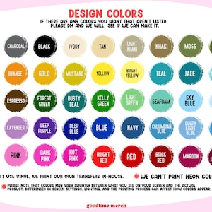 May include: A color chart with a variety of design colors, including white, black, and various shades of blue, green, and pink. Text states, "Design Colors" and "We don't use vinyl."