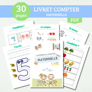 May include: A collection of children's educational worksheets with the title "LIVRET COMPTER MATERNELLE" and the text "30 pages" in a green hexagon. The worksheets feature counting exercises, number tracing, and illustrations of objects and numbers.