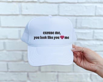 Embroidered Trucker Hat, Excuse Me You Look Like, Country Music Hat