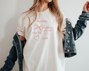 Mother Baby Nurse T-Shirt, Postpartum Nurse Gift