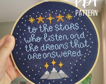 ACOTAR-Inspired Cross Stitch Pattern - Handmade Book Quote PDF- To the stars who listen and the dreams that are answered