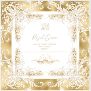 May include: A digital graphic featuring ornate, white, floral-style frames, corners, and dividers on a gold background. The text "Royal Grace" is displayed, along with the words "Golden Frames, Corners and Dividers Clip Art".