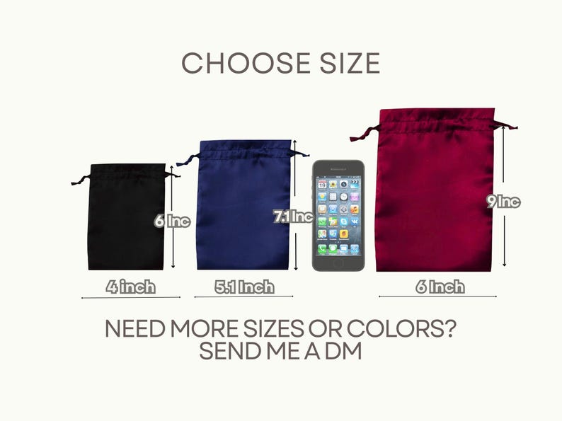 May include: Three drawstring pouches in black, navy blue, and burgundy. The black pouch is 4 inches by 6 inches, the navy pouch is 5.1 inches by 7.1 inches, and the burgundy pouch is 6 inches by 9 inches. A smartphone is shown for scale. Text reads CHOOSE SIZE.