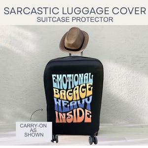 Sarcastic Luggage Cover Funny Carry On Suitcase Protector Emotional Baggagge Heavy Inside Luggage Cover and Tag Travel Bag Protector