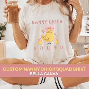 Bella Canva Custom Nanny Shirt Squad Personalized Tshirt Cool Nanny Club Matching Tee Cute and Sassy Custom Nanny Tee In my Nanny Era Tshirt