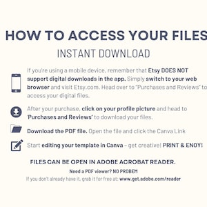 May include: A white background with blue text explaining how to access digital files purchased on Etsy. The text includes instructions for accessing files on a mobile device, a computer, and how to open the files in Adobe Acrobat Reader.