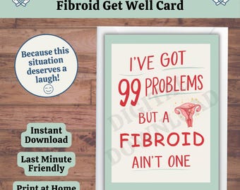 Funny Fibroid Surgery Get Well Card, Uterine Fibroid Removal Recovery Card (Printable PDF Download)