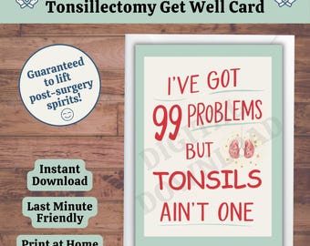 Funny Tonsil Surgery Get Well Card, Tonsils Out Recovery (Digital Download)