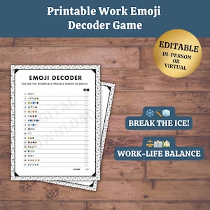 May include: Printable game with a black and white design. The game is called "Emoji Decoder" and asks players to decode workplace phrases hidden in emojis. The game is editable and can be played in person or virtually. The game is also labeled "Break the Ice!" and "Work-Life Balance".