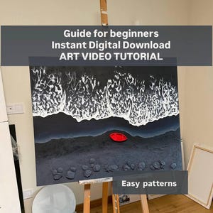 Puede incluir: Una pintura abstracta de una escena de playa con arena negra, olas blancas y espumosas y un pequeño bote rojo. La pintura está sobre un caballete, con el texto "Guide for beginners Instant Digital Download ART VIDEO TUTORIAL" y "Easy patterns".