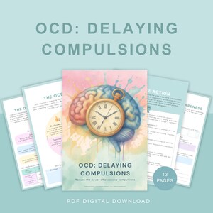 以下が含まれることがあります： OCD: DELAYING COMPULSIONSというタイトルの13ページのデジタルPDFダウンロード。表紙には水彩画風の脳と金色の懐中時計が描かれています。このドキュメントには、教育的なテキスト、チャート、および強迫行動を管理するための戦略が含まれています。