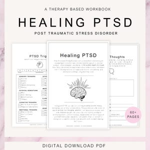 May include: A workbook for therapy, titled "Healing PTSD: Post Traumatic Stress Disorder." The central page displays "Healing PTSD" with a brain graphic. Other pages detail triggers and thoughts. The digital download includes over 60 pages of content.