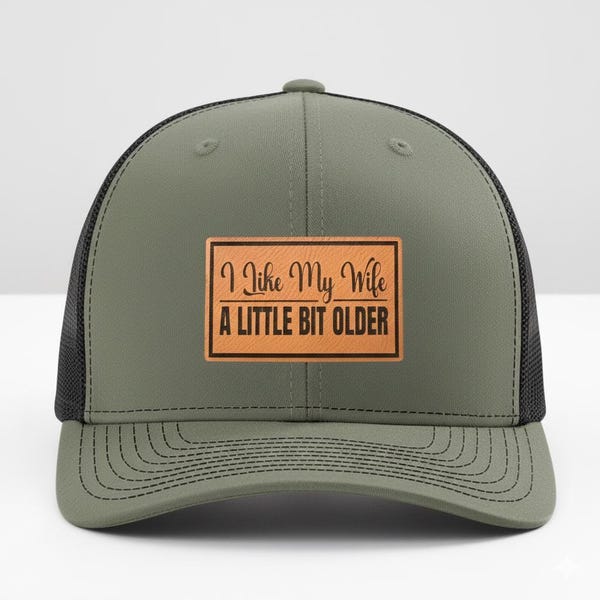 I Like My Wife A Little Bit Older Trucker Hat, Funny Husband Gift Hat, Men’s Leather Patch Cap