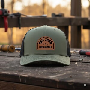 Shit Show Crew Member Trucker Hat, Leather Patch Snapback, Funny Sarcastic Mesh Hat, Men's Humor Gift, Gift for Him, Custom Name Gift