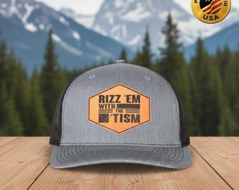 Gorra de camionero "Rizz Em With The Tism", divertida gorra de cuero con parche, gorra snapback con humor meme