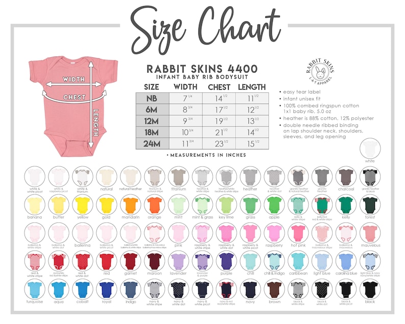 May include: Size chart for infant baby rib bodysuits in sizes NB to 24M. The chart shows width, chest, and length measurements in inches. A color chart shows 36 different colors of bodysuits.