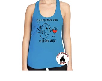 Dory Tank, Food & Wine Festival , Never Drinking Again, Dory Wine Shirt,