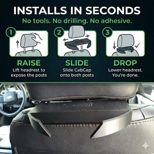 May include: A black CabCap car headrest accessory with a three-step installation guide. The text reads: INSTALLS IN SECONDS, No tools. No drilling. No adhesive. 1 RAISE, 2 SLIDE, 3 DROP. The device is shown mounted on the metal posts of a car headrest.