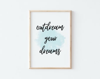 Inspirational Saying~Motivation Quote Art~Modern Home Office Decor~Boho Printable Art~Quote in Watercolor~Dream Big~Minimalist~Boho Chic