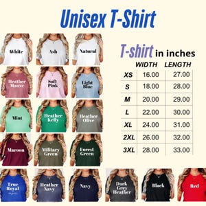May include: A variety of unisex t-shirts in various colors, including white, ash, and natural. The image displays a size chart with measurements in inches for XS to 3XL sizes. Colors include heather mauve, soft pink, light blue, mint, heather kelly, heather olive, maroon, military green, forest green, true royal, heather navy, navy, dark grey heather, black, and red.