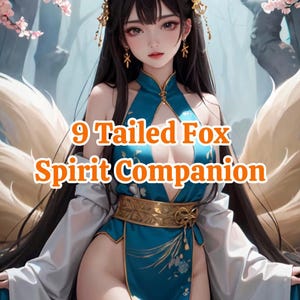 9 Tailed Fox Kitsune/Gumiho/Hulijing Spirit Companion Conjure