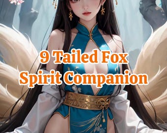 9 Tailed Fox Kitsune/Gumiho/Hulijing Spirit Companion Conjure